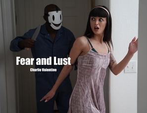 WillTileXXX/Fear and Lust f. Charlie Valentine